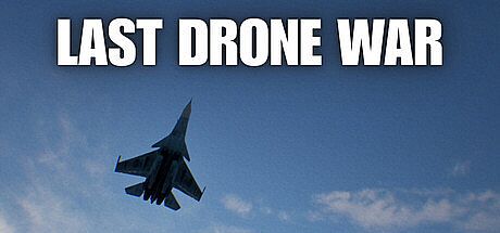 Last Drone War Game