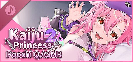 Kaiju Princess 2: Poochi Q ASMR ～A Magic Ticket That Grants Any Desire～