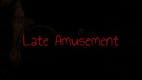 Late Amusement Game