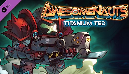 Awesomenauts - Titanium Ted Skin