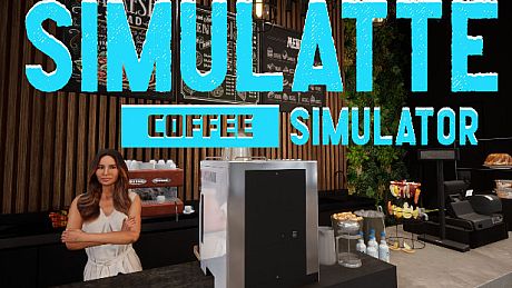 SIMULATTE - Coffee Shop Simulator Game