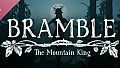 Bramble: The Mountain King Soundtrack