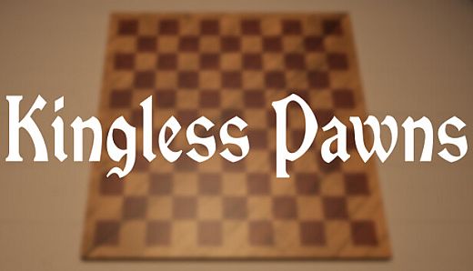 Kingless Pawns