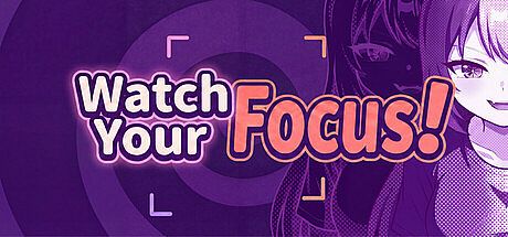 Watch Your Focus! Game