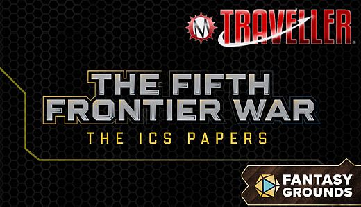 Fantasy Grounds - Traveller - The Fifth Frontier War: The ICS Papers