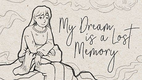 My Dream is a Lost Memory Game