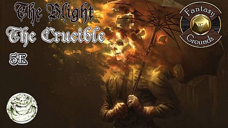 Fantasy Grounds - The Blight: The Crucible (5E) DLC
