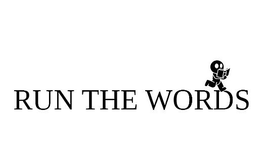 Run The Words