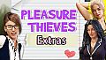 Pleasure Thieves - Extras