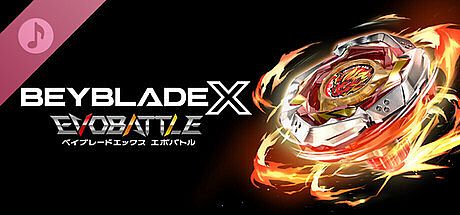 BEYBLADE X EVOBATTLE SOUNDTRACK DLC