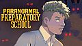 Paranormal Preparatory School