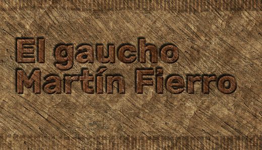 El gaucho Martín Fierro