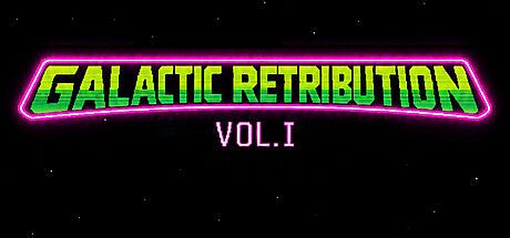 Galactic Retribution Vol.1