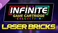 Infinite Game Cartridge Collection - Laser Bricks