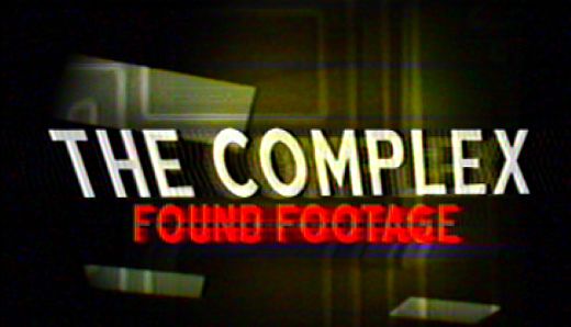 The Complex: Found Footage