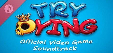 Try Dying Soundtrack DLC