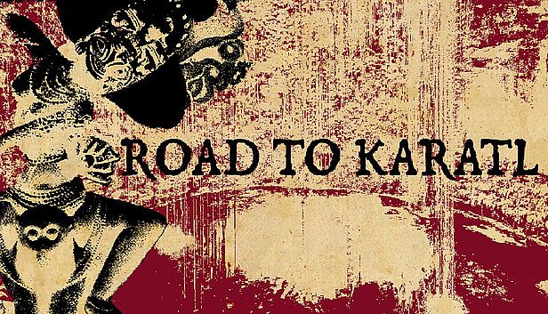 Buy Road to Karatl