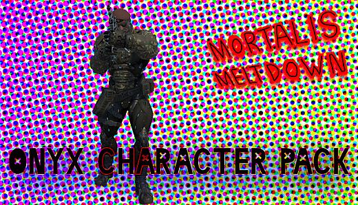 Mortalis Meltdown - Onyx Character Pack