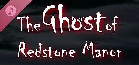 The Ghost of Redstone Manor Soundtrack DLC