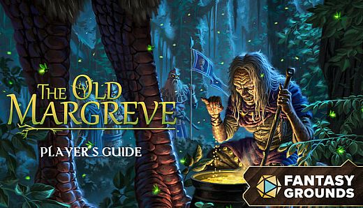 Fantasy Grounds - The Old Margreve - Player's Guide