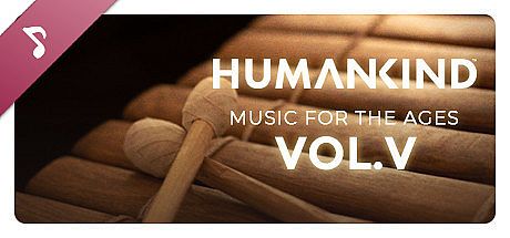 HUMANKIND - Music for the Ages, Vol. V