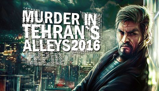 Murder In Tehran's Alleys 2016