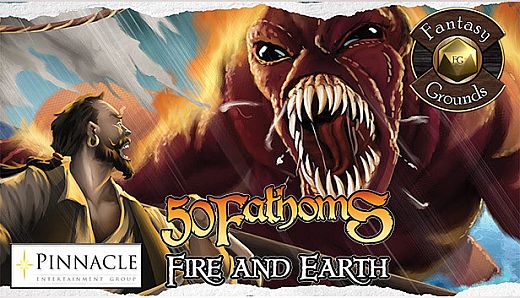 Fantasy Grounds - 50 Fathoms: Fire and Earth