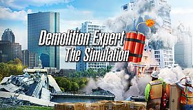 Demolition Expert - The Simulation