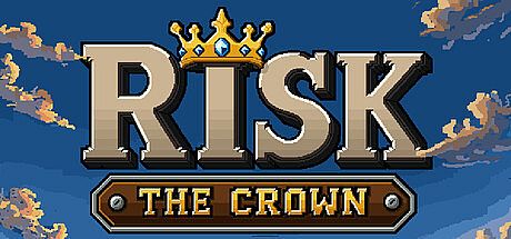 Risk The Crown