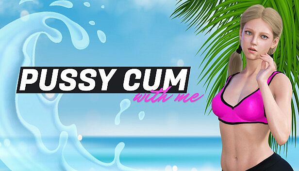 Buy Pussy Cum with me