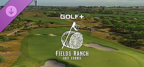 GOLF+ - Fields Ranch East at Omni PGA Frisco DLC