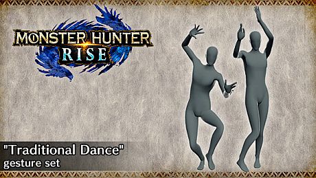 MONSTER HUNTER RISE - "Traditional Dance" gesture set DLC