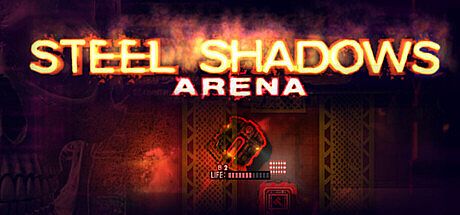 Steel shadows arena Game