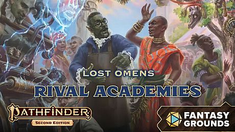 Fantasy Grounds - Pathfinder 2 RPG - Lost Omens: Rival Academies DLC