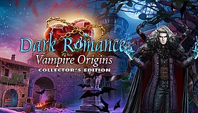 Dark Romance: Vampire Origins Collector's Edition