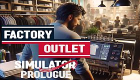 Factory Outlet Simulator: Prologue