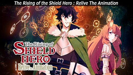 The Rising of the Shield Hero : Relive The Animation Game
