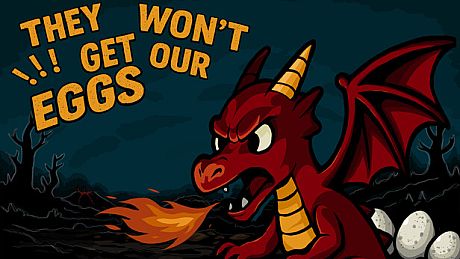 They won't get our eggs! Game