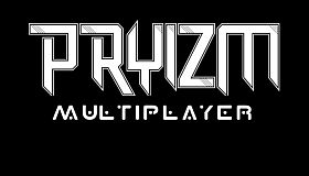 Pryizm Multiplayer