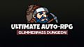 Ultimate Auto-RPG - Glimmerpass Dungeon