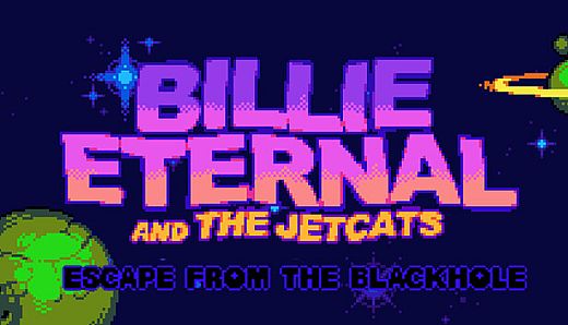 Billie Eternal and the Jetcats in... Escape from the Black Hole!