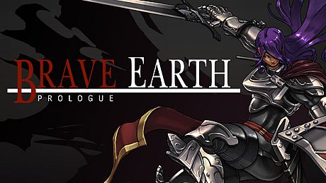 Brave Earth: Prologue Game