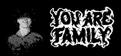 You Are Family