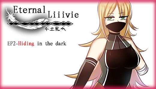 Eternal Liiivie EP2- Hiding in the dark