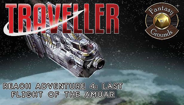 Fantasy Grounds - Reach Adventure 4: Last Flight of the Amuar