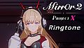 Mirror 2: Project X - Ringtone
