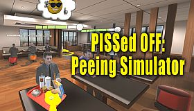 PISSed Off: Peeing Simulator
