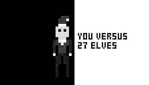 You Versus 27 Elves