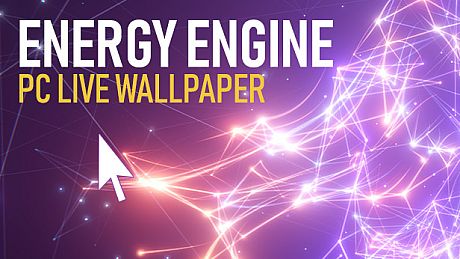Energy Engine PC Live Wallpaper Game
