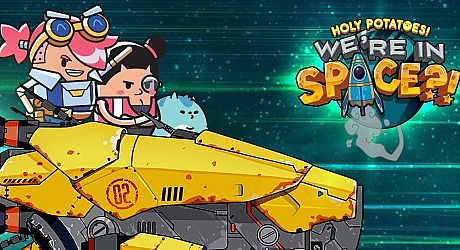Holy Potatoes! We're In Space?! Game